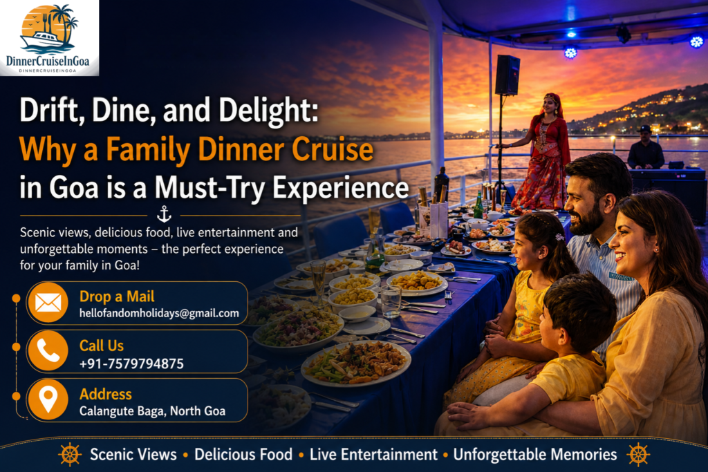 Family dinner Cruise in Goa